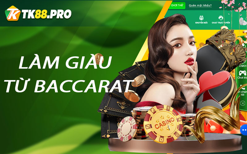 Làm giàu từ baccarat